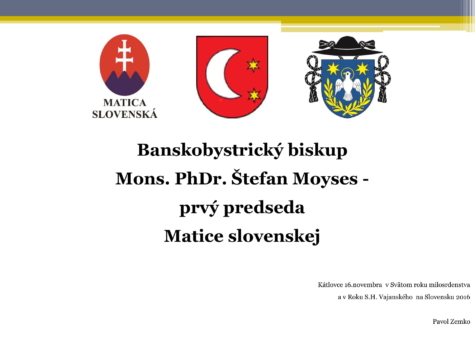 Biskup Moyses – prvý predseda Matice Slovenskej